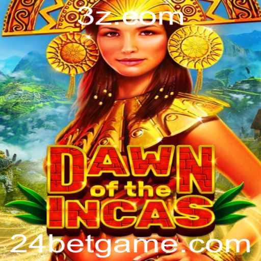 DawnoftheIncas: Descubra o Fascinante Mundo do Jogo de Apostas 24 Bet
