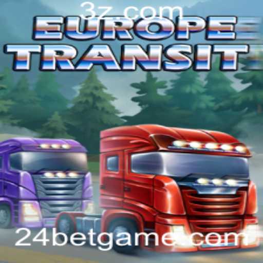 Explorando o Universo do Jogo EuropeTransit e o Impacto da Estratégia 24 Bet