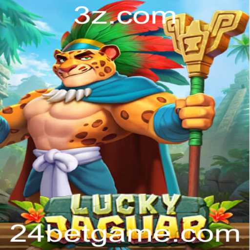 Explorando LuckyJaguar: Uma Nova Dimensão nas Apostas com 24 Bet